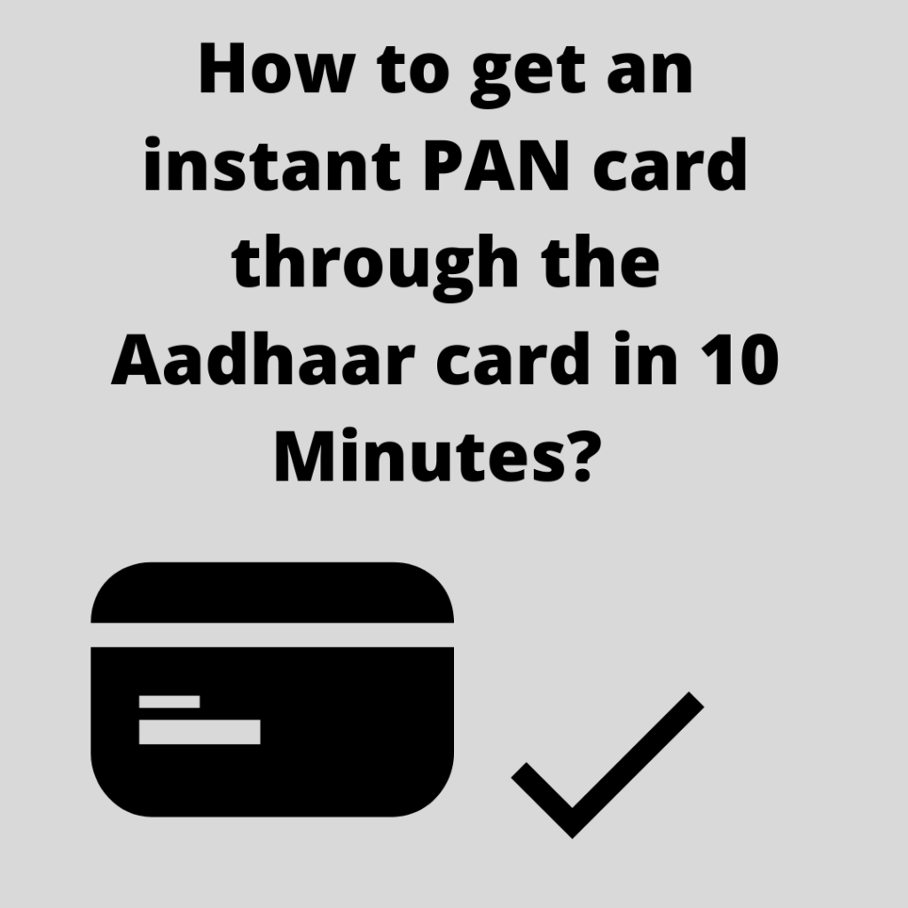 How to get an instant PAN